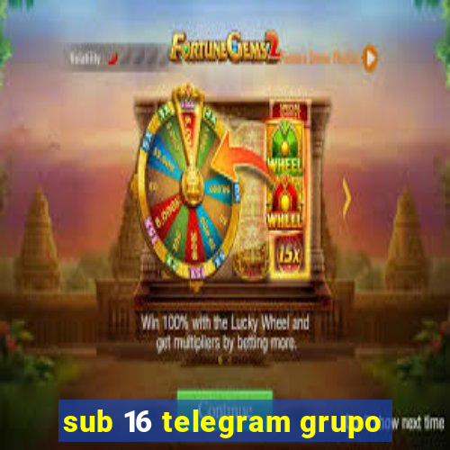 sub 16 telegram grupo